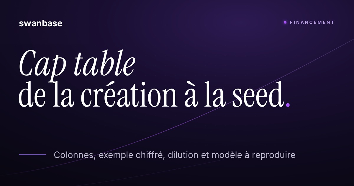 Couverture swanbase du guide de la cap table, de la création à la seed