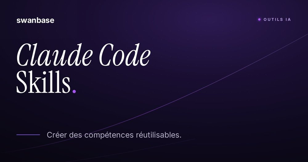 Claude Code Skills : terminal et dossier de compétences réutilisables
