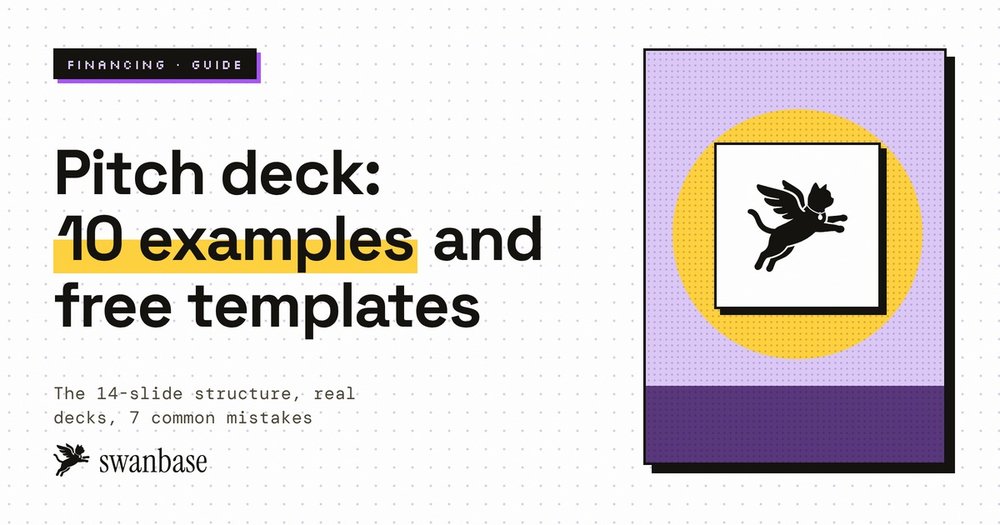 Pitch deck: 10 examples broken down, a swanbase guide