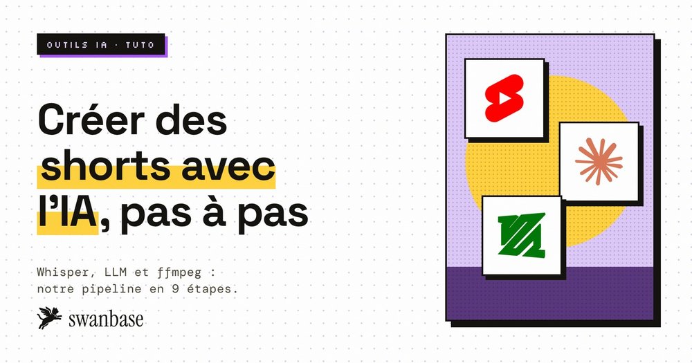 Couverture swanbase du guide pour créer des shorts avec l'IA : notre pipeline local, ses réglages et les pièges de 40 clips