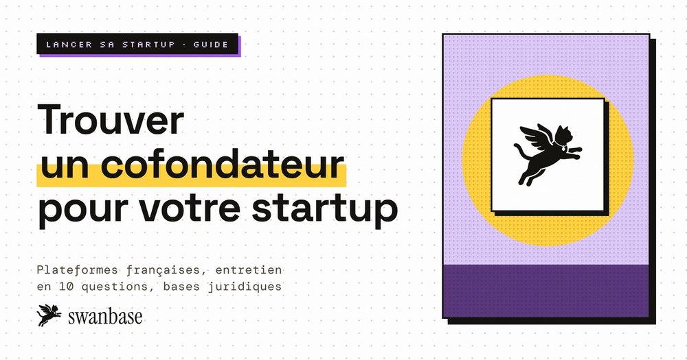 Trouver un cofondateur de startup : guide complet 2026