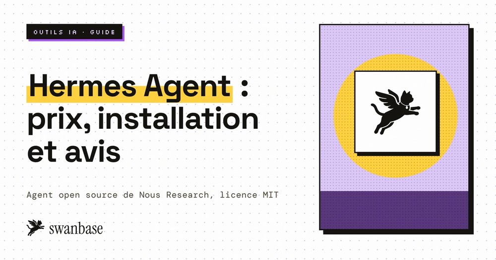 Couverture swanbase du guide Hermes Agent, l'agent open source de Nous Research : coût réel et installation