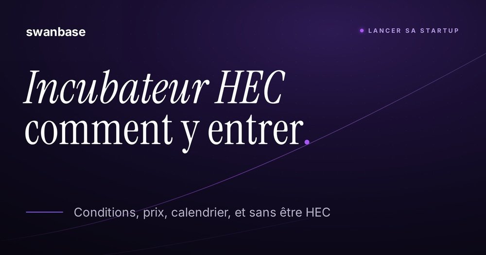 swanbase banner HEC Paris Incubator: how to get in (even without an HEC degree)