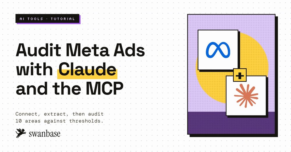 swanbase cover for the Meta Ads MCP in Claude guide, from connection to the 10-area audit