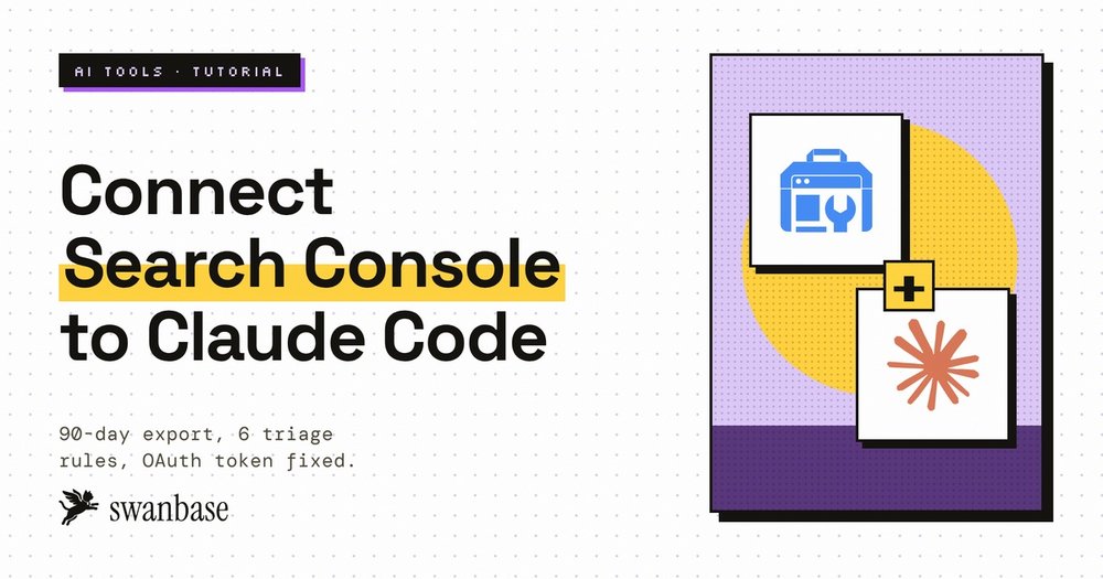 swanbase cover for the Google Search Console and Claude Code guide: connect GSC, export 90 days, triage with numeric rules