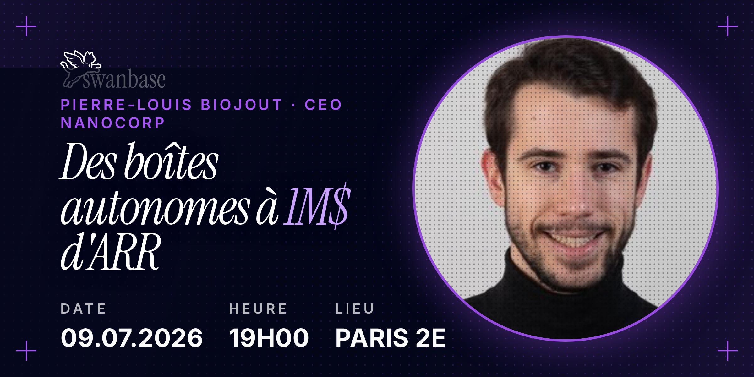 Pierre-Louis Biojout (CEO NanoCorp) : 1M$ d'ARR avec des entreprises 100% autonomes